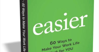 Easier: 60 Ways to Make Work Life Easy